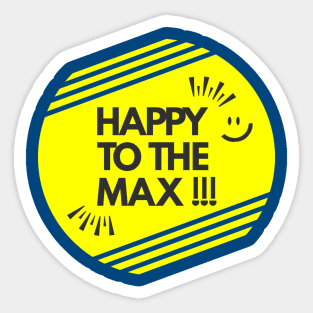 HAPPY TO THE MAX - Dark Theme Sticker